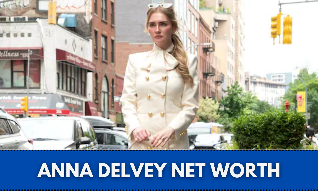 Banner of Anna Delvey net worth