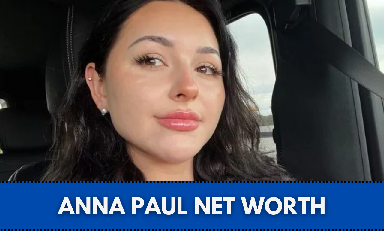 Anna Paul Net Worth 2024